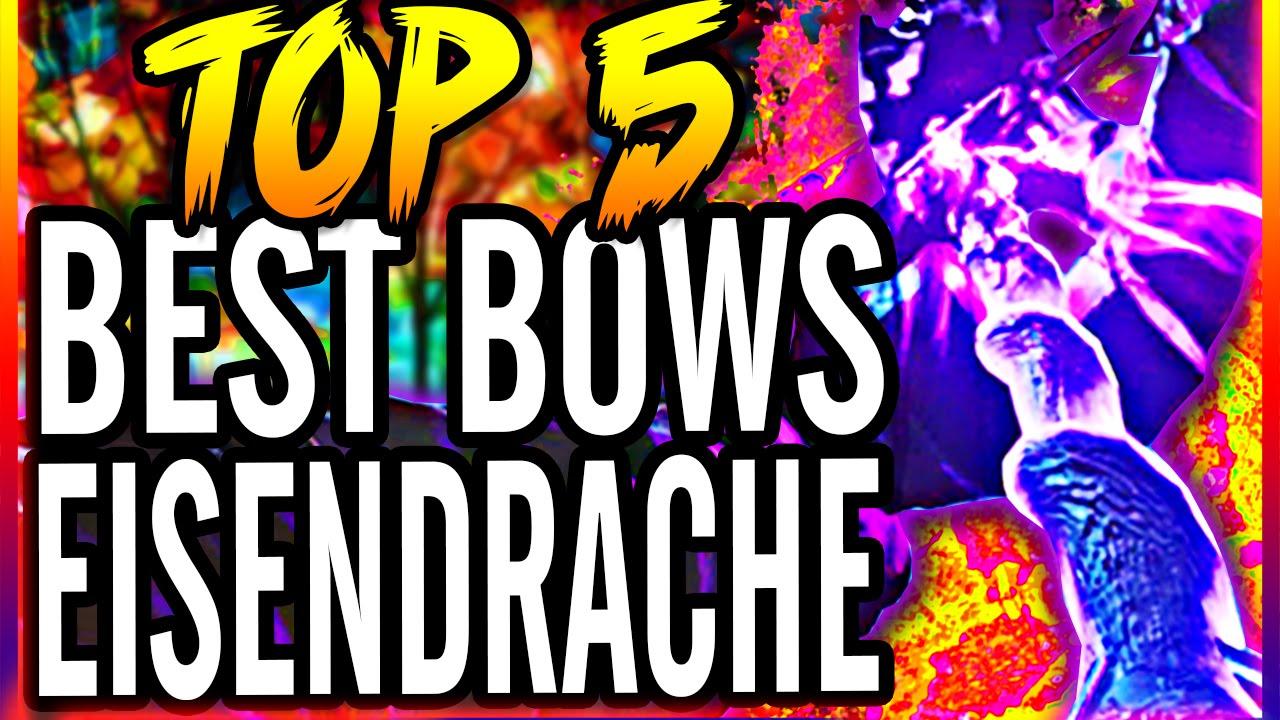 Top 5 Bows in Der Eisendrache! - YouTube